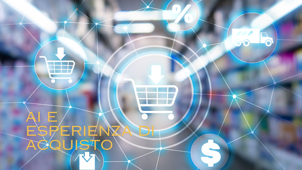 Il Ruolo dell’Intelligenza Artificiale nella Rivoluzione dell’Esperienza d’Acquisto